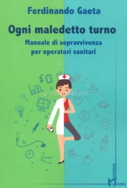 Ogni Maledetto Turno