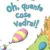 Oh, Quante Cose Vedrai!