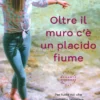 Oltre il Muro c'è un Placido Fiume