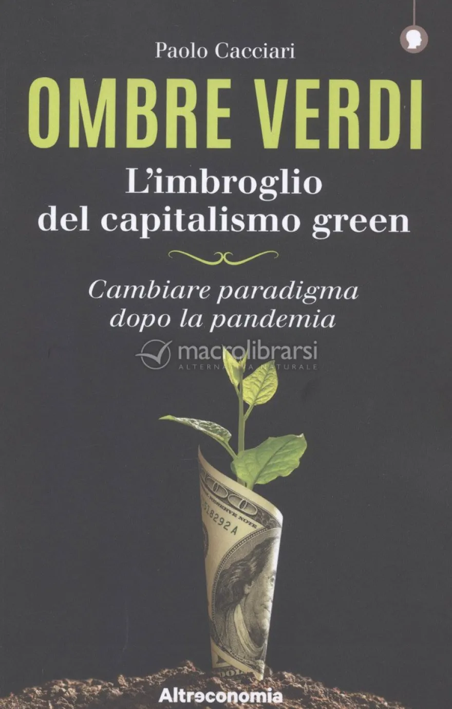 Ombre Verdi: l'Imbroglio del Capitalismo Green