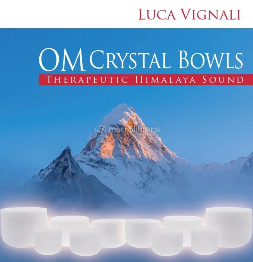 Om Crystal Bowls - Therapeutic Himalaya Sound