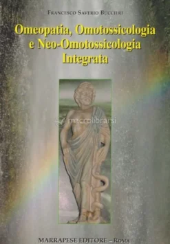 Omeopatia, Omotossicologia e Neo-Omotossicologia Integrata