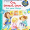 Ora, Domani, Dopo...