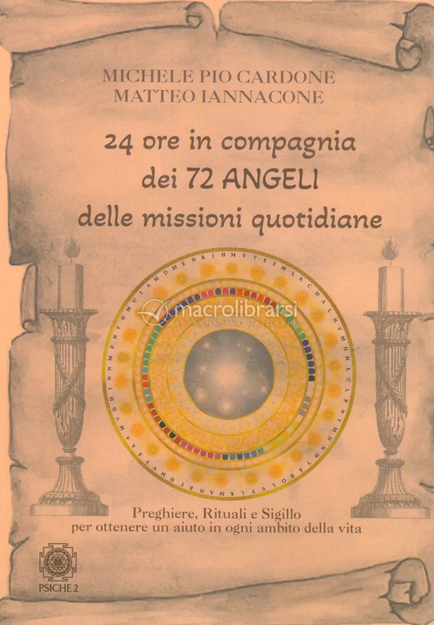 24 Ore in Compagnia dei 72 Angeli delle Missioni Quotidiane
