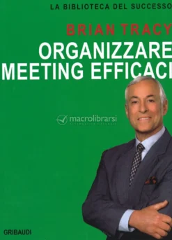 Organizzare Meeting Efficaci