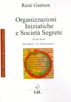 Organizzazioni Iniziatiche e Società Segrete