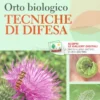 Orto Biologico - Tecniche di Difesa