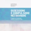 Ossessioni e Compulsioni nei Bambini