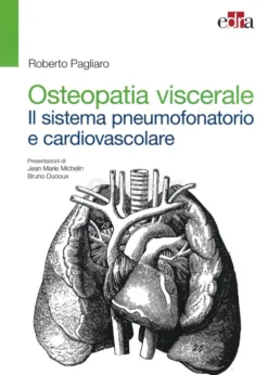 Osteopatia Viscerale: Sistema Pneumofonatorio e Cardiovascolare