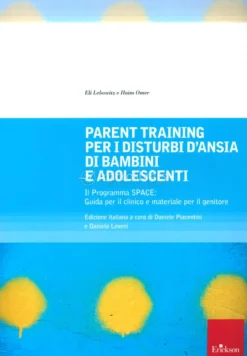 Parent Training per i Disturbi d'Ansia di Bambini e Adolescenti