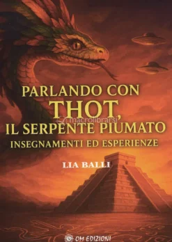 Parlando con Thot, il Serpente Piumato