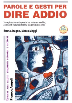 Parole e Gesti per Dire Addio