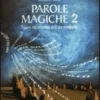 Parole Magiche 2