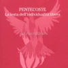 Pentecoste - La Festa dell'Individualità Libera