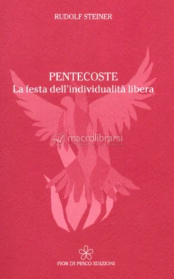 Pentecoste - La Festa dell'Individualità Libera