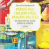 Perché agli Italiani piace parlare di Cibo