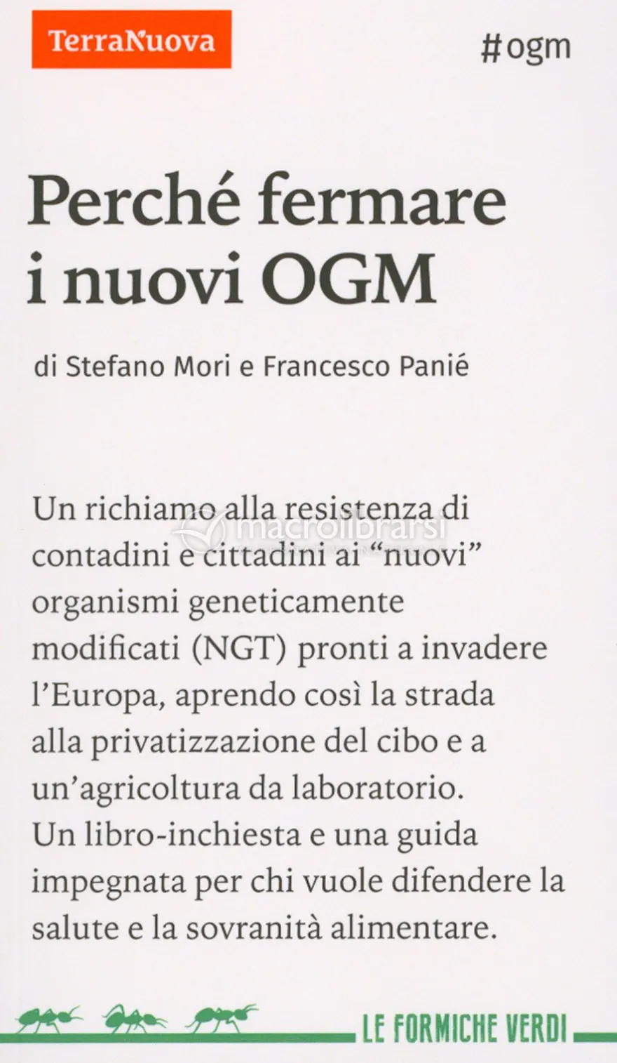 Perchè Fermare i Nuovi Ogm