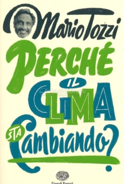 Perchè il Clima Sta Cambiando?