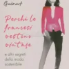 Perché le Francesi Vestono Vintage