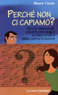 Perché non ci Capiamo?