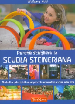 Perché Scegliere la Scuola Steineriana