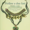 Perline a Due Fori