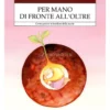 Per Mano di Fronte all'Oltre