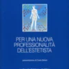Per una nuova Professionalità dell'Estetista