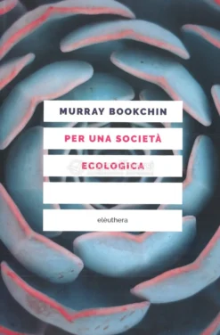 Per una Società Ecologica