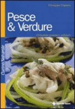 Pesce e Verdure