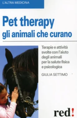 Pet Therapy - Gli Animali che Curano