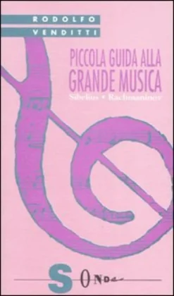 Piccola Guida alla Grande Musica - Vol. 9