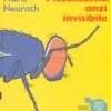 Piccolissimo, Anzi Invisibile