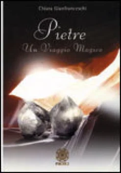Pietre - Un Viaggio Magico