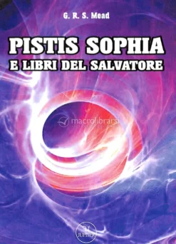 Pistis Sophia e Libri del Salvatore