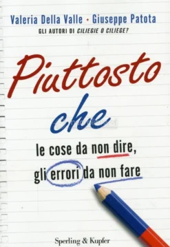 Piuttosto Che