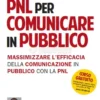 Pnl per Comunicare in Pubblico