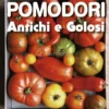 Pomodori Antichi e Golosi