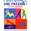 Postural, Une Passion! - Le Mouvement (edizione in Lingua Francese)