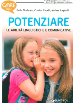 Potenziare - Le Abilità Linguistiche e Comunicative