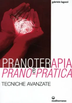 Pranoterapia e Prano-Pratica