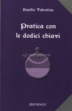 Pratica con le Dodici Chiavi