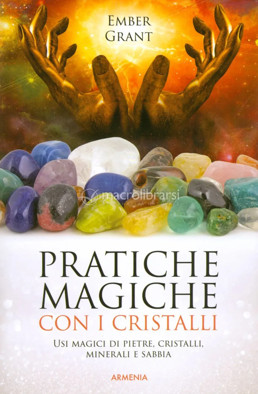 Pratiche Magiche con i Cristalli