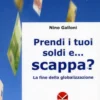 Prendi i tuoi Soldi e... Scappa?