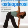 Prevenire e Combattere l'Osteoporosi