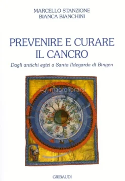 Prevenire e Curare il Cancro