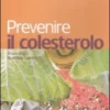 Prevenire il Colesterolo