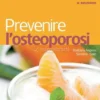 Prevenire l'Osteoporosi