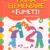 Prima Elementare a Fumetti - Viva i Numeri!