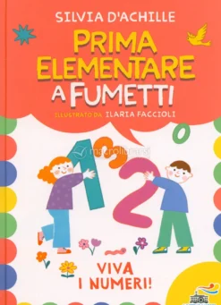 Prima Elementare a Fumetti - Viva i Numeri!